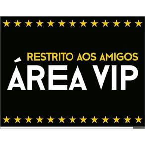 Kit 3 Placas Sinalização - Restrito Amigos Área Vip