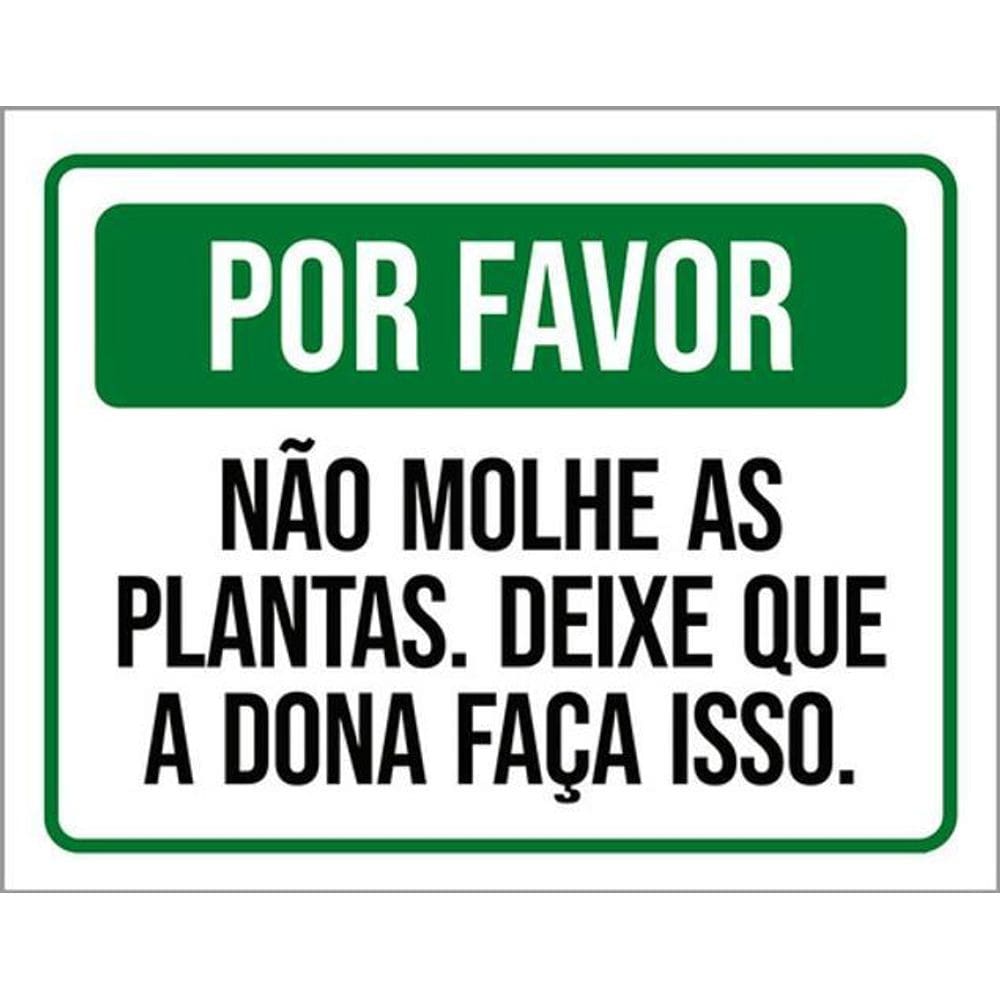 Kit 5 Placas Por Favor Não Molher Plantas Deixe Dona Faça