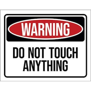 Kit 3 Placas Sinalização - Warning Do Not Touch Anything