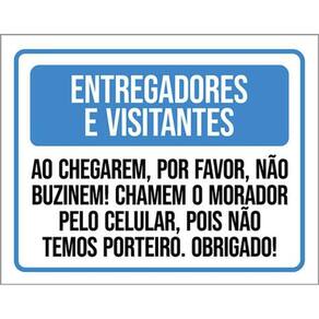 Kit 3 Placas Entregadores Visitantes Não Buzinem Chamem