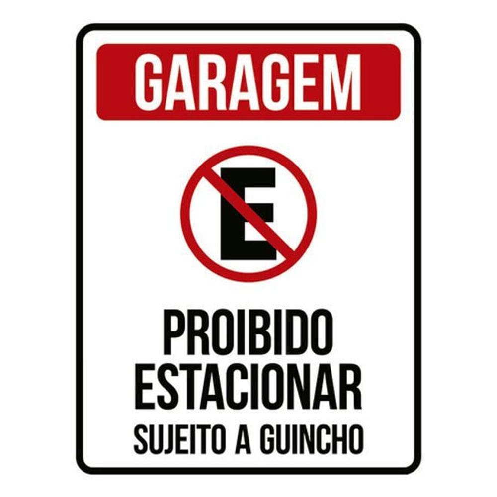 Kit 3 Placas Garagem Proibido Estacional Sujeito Guincho