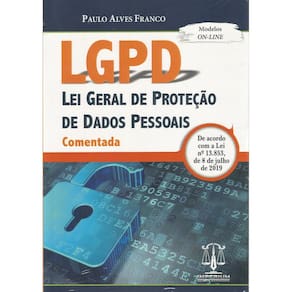 Lgpd - Lei Geral De Proteção De Dados - Comentada