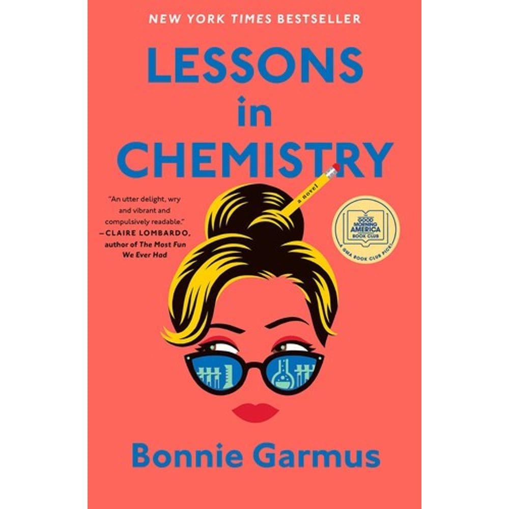Lessons In Chemistry: A Novel