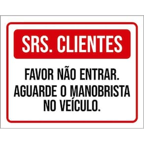 Kit 10 Placas Clientes Favor Não Entrar Aguarde Manobrista