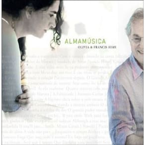 Cd Olivia & Francis Hime  - Almamúsica - (Digipack)