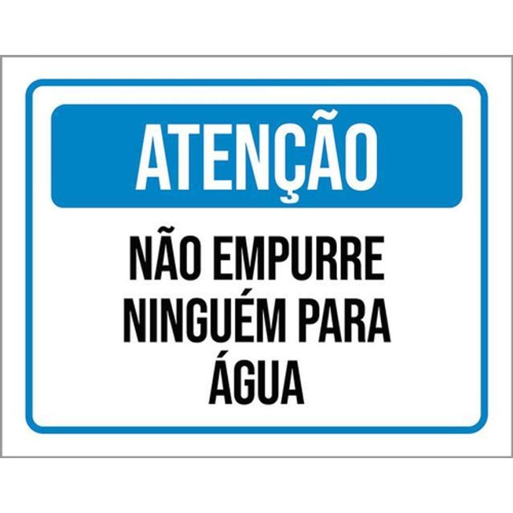 Kit 5 Placas Atenção Não Empurre Ninguém Para Água 36X46