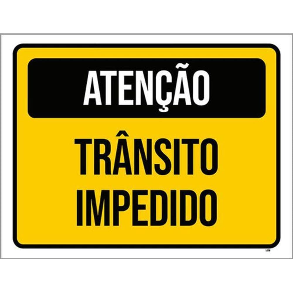 Kit 5 Placas Atenção Trânsito Impedido 36X46