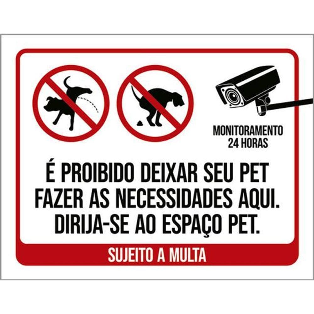 Kit 3 Placas Proibido Deixar Pet Necessidades Aqui 36X46