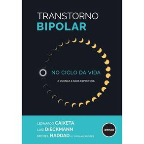 Transtorno Bipolar No Ciclo Da Vida A Doença E Seus