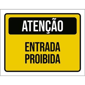 Kit 3 Placas Sinalização - Atenção Entrada Proibida Amarela