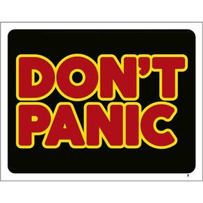 Kit 10 Placas Don`T Panic Vermelha 36X46
