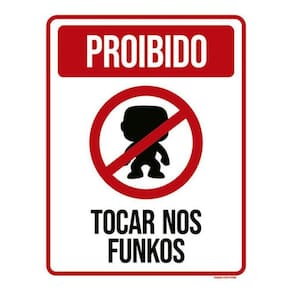 Kit 5 Placas Proibido Tocar Nos Funkos Ícone 36X46