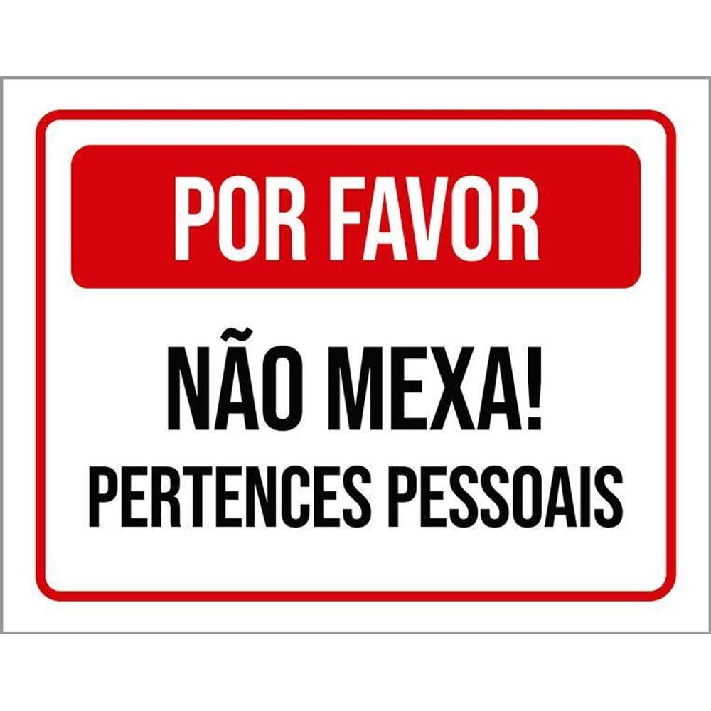 Placa Por Favor Não Mexa Pertences Pessoais 18X23