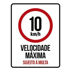 Kit 5 Placas Sinalização - 10Km Velocidade Máxima Multa