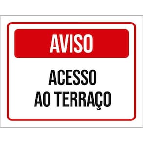 Kit 3 Placas De Sinalização - Aviso Acesso Ao Terraço
