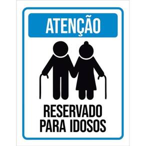 Kit 5 Placas De Atenção Reservado Idosos 36X46
