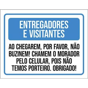 Kit 10 Placas Entregadores Visitantes Não Buzinem Chamem