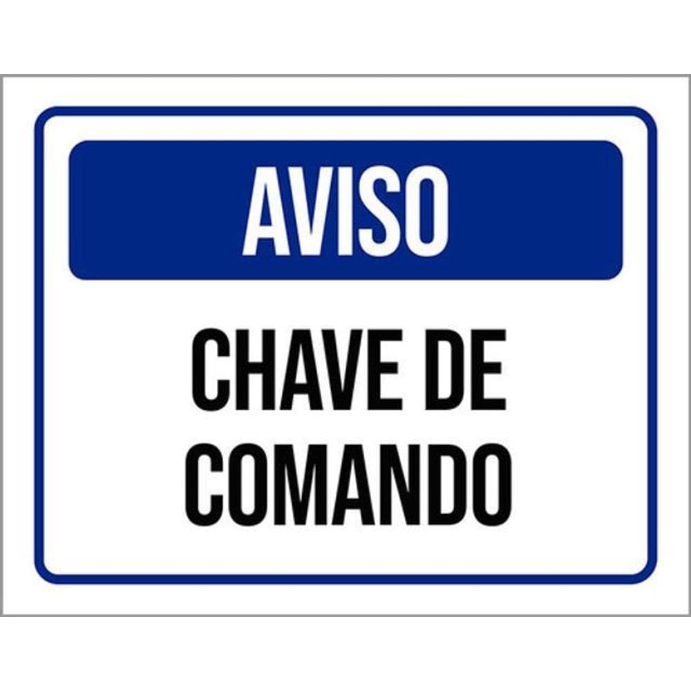 Kit 3 Placas Sinalização - Aviso Chave De Comando