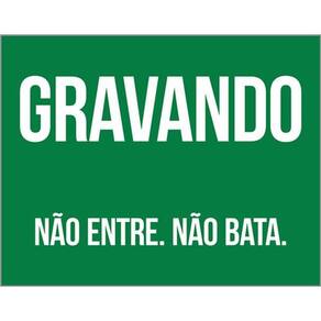 Kit 5 Placas Sinalização - Gravando Não Entre Não Bata