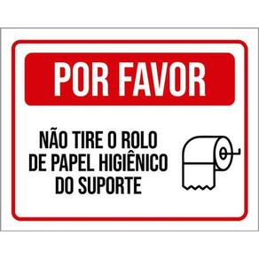 Kit 5 Placas Por Favor Não Tire Rolo Papel Higiênico Suporte