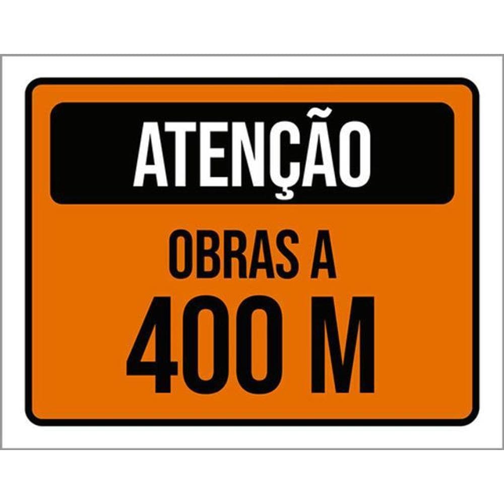 Kit 3 Placas De Sinalização - Atenção Obras A 400 Metros