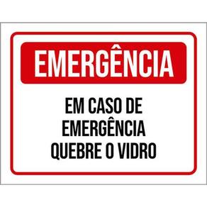 Kit 3 Placas Sinalização - Emergência Quebre O Vidro