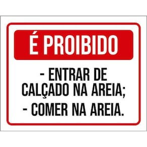 Kit 3 Placas Sinalização Proibido Entrar Calçado Areia Comer