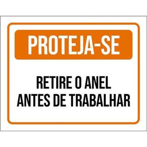Kit 3 Placas Sinalização - Proteja-Se Retire Anel Trabalhar