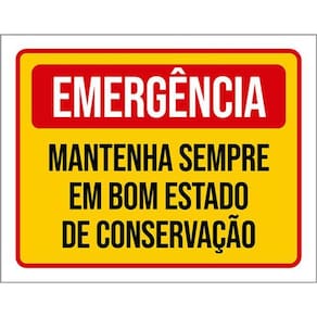 Kit 5 Placas Emergência Mantenha Bom Estado Conservação