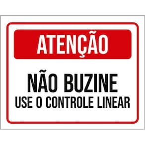 Kit 10 Placas Atenção Não Buzine Use Controle Linear