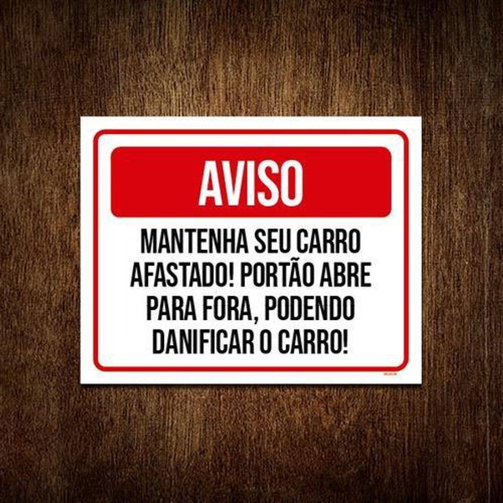 Kit 10 Placas Aviso Mantenha Seu Carro Afastado