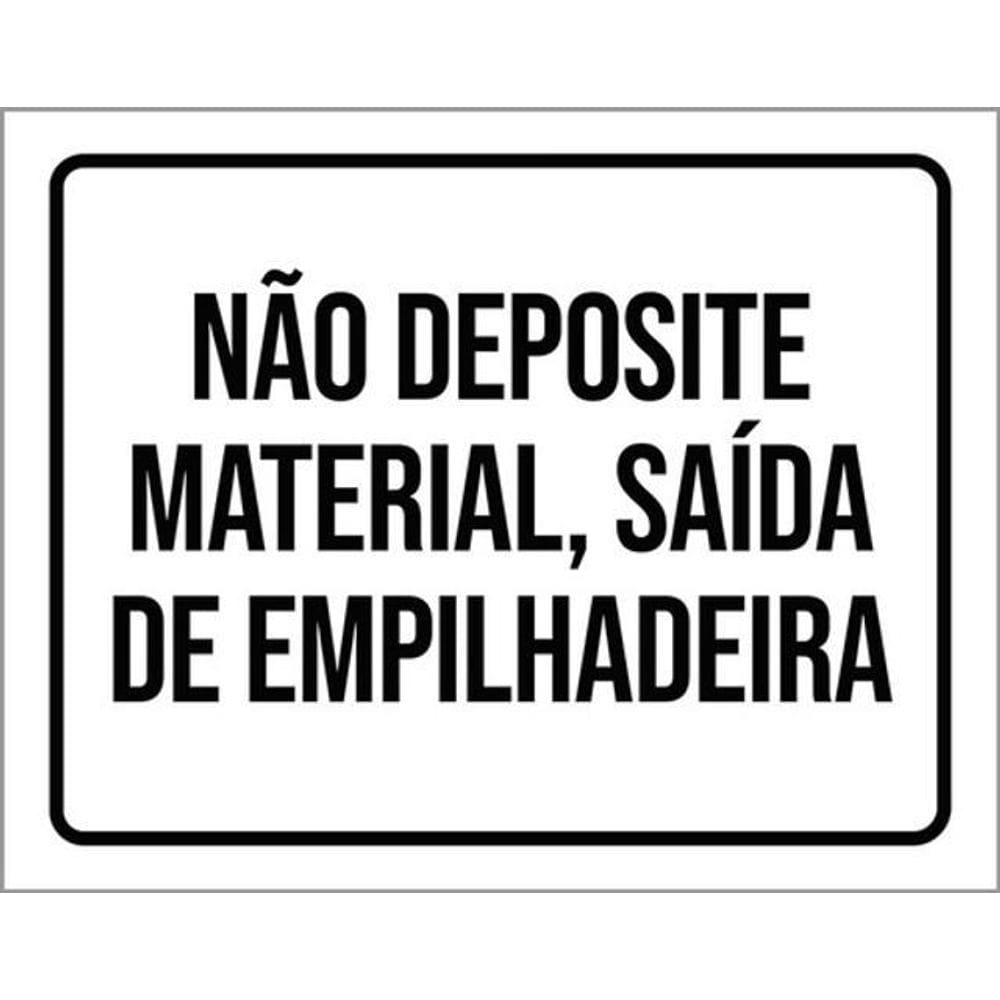 Kit 3 Placas Não Deposite Material Saída Empilhadeira