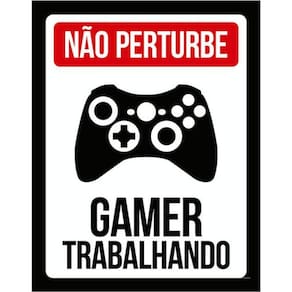 Kit 10 Placas Gamer Trabalhando Perturbe Xb