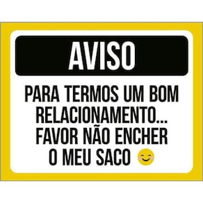 Kit 3 Placas Favor Não Encher Meu Saco Bom Relacionamento