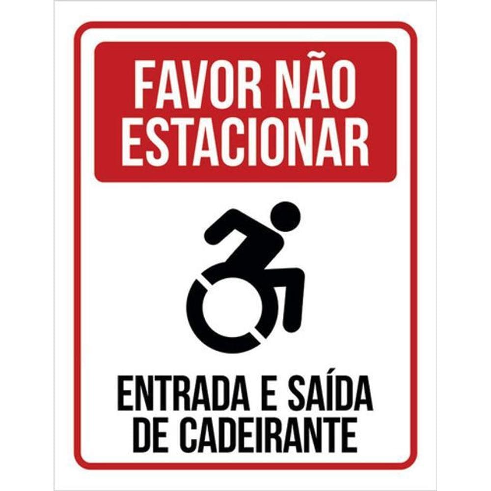 Kit 3 Placas Favor Não Estacionar Entrada E Saída Cadeirante