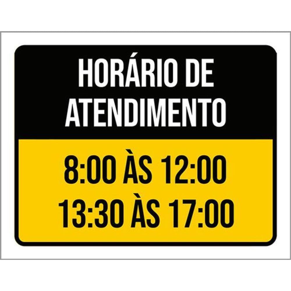 Kit 10 Placas Horário Atendimento 8H As 12H 13H As 17H