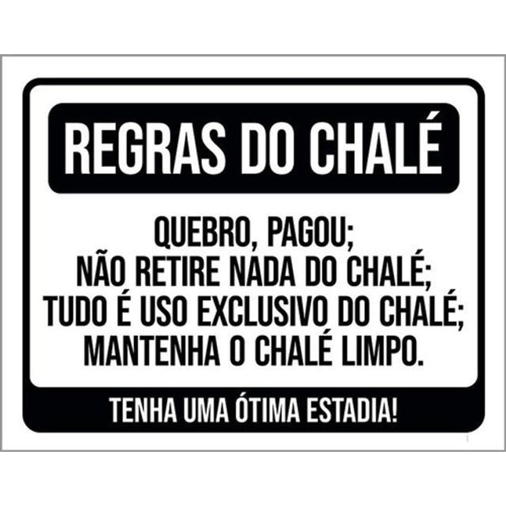 Kit 3 Placas Regras Chalé Quebrou Pagou Não Retire Nada