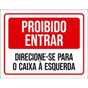 Kit 10 Placas Proibido Entrar Direcione-Se Caixa Esquerda