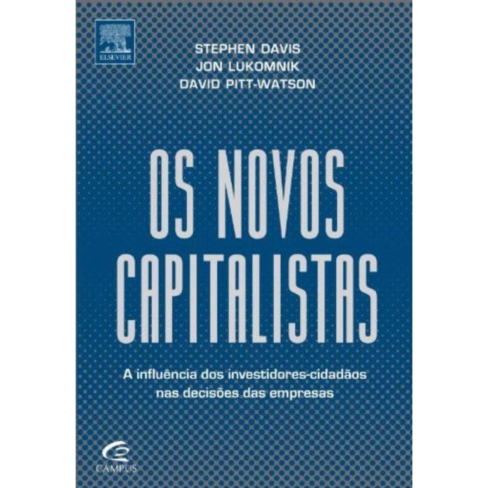Novos Capitalistas, Os