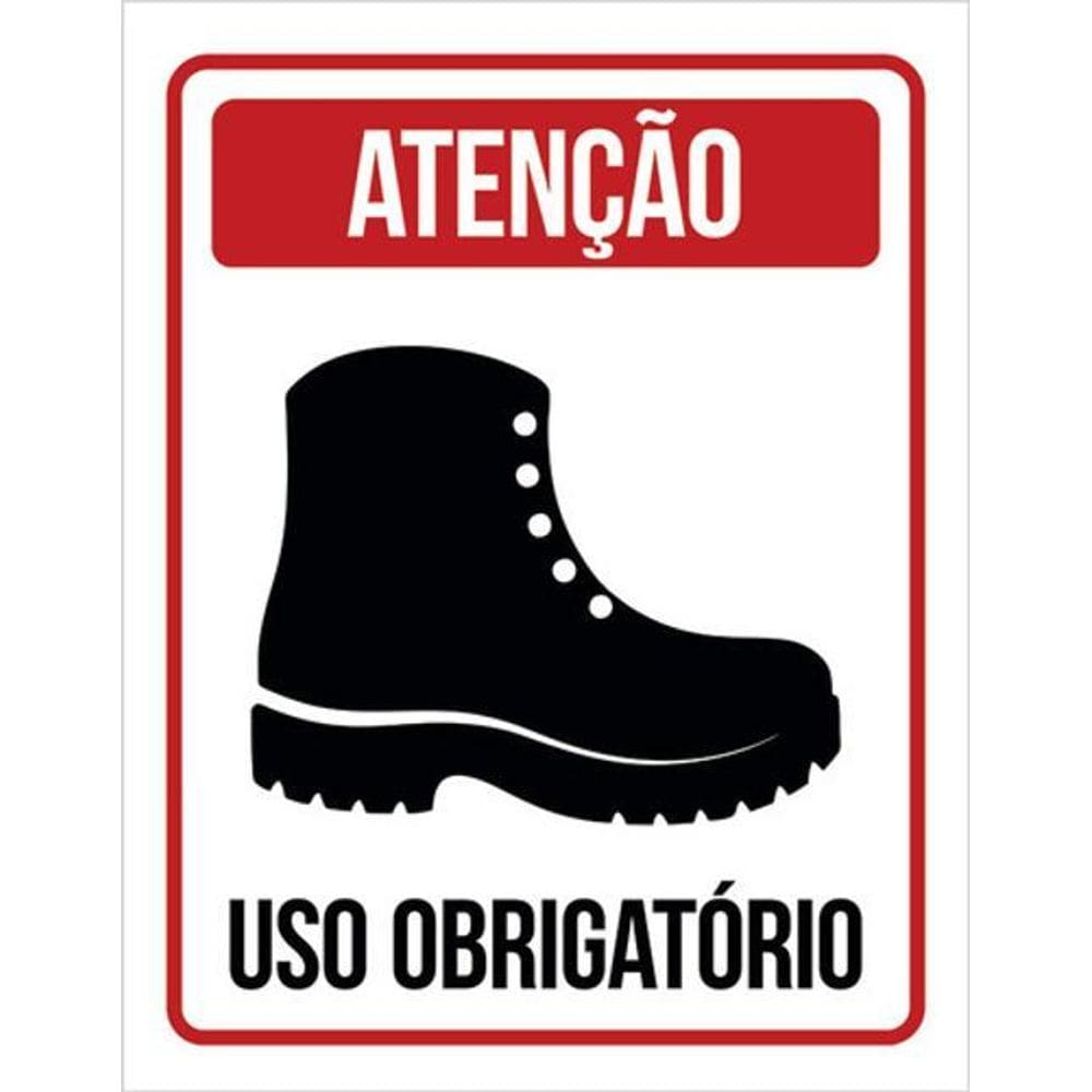 Kit 3 Placas De Sinalização - Atenção Uso Obrigatório Botas