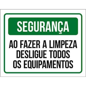 Kit 3 Placas - Ao Fazer Limpeza Desligue Todos Equipamentos