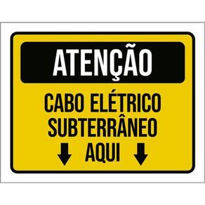 Kit 3 Placas Atenção Cabo Elétrico Subterrâneo Aqui Seta