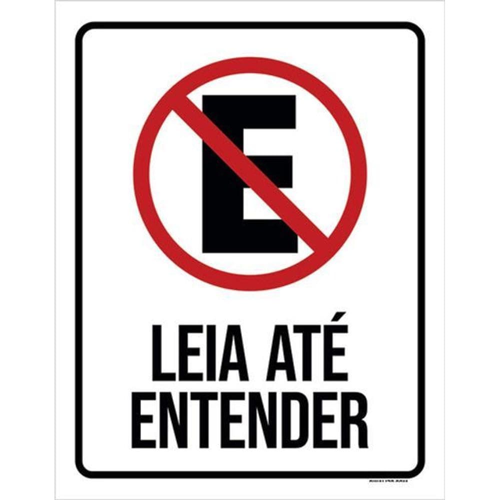 Kit 3 Placas - Proibido Estacionar Leia Até Entender