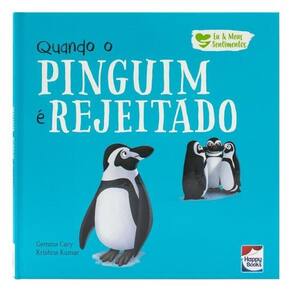 Eu E Meus Sentimentos: Quando O Pinguim É Rejeitado