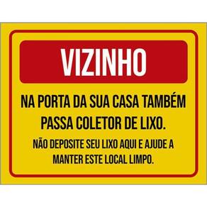 Kit 3 Placas Vizinho Porta Casa Coletor Lixo