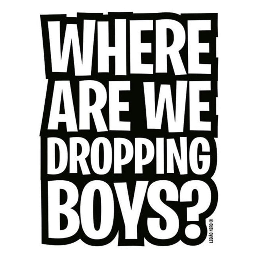 Kit 5 Placas Sinalização - Where Are We Dropping Boys