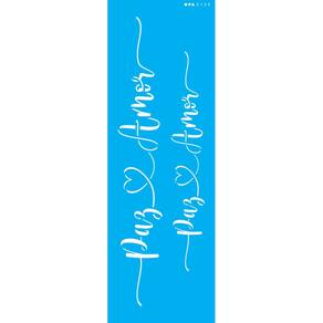 Stencil 10X30 - Palavras Lettering Paz E Amor Opa 3135