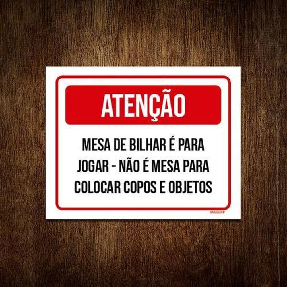 Placa Sinalização - Atenção Mesa Bilhar Jogar 36X46