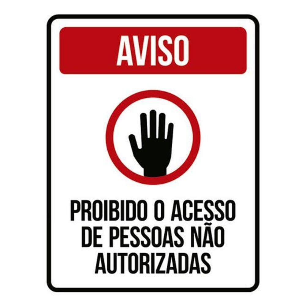 Placa Aviso Proibido Acesso Pessoas Não Autorizadas 36X46