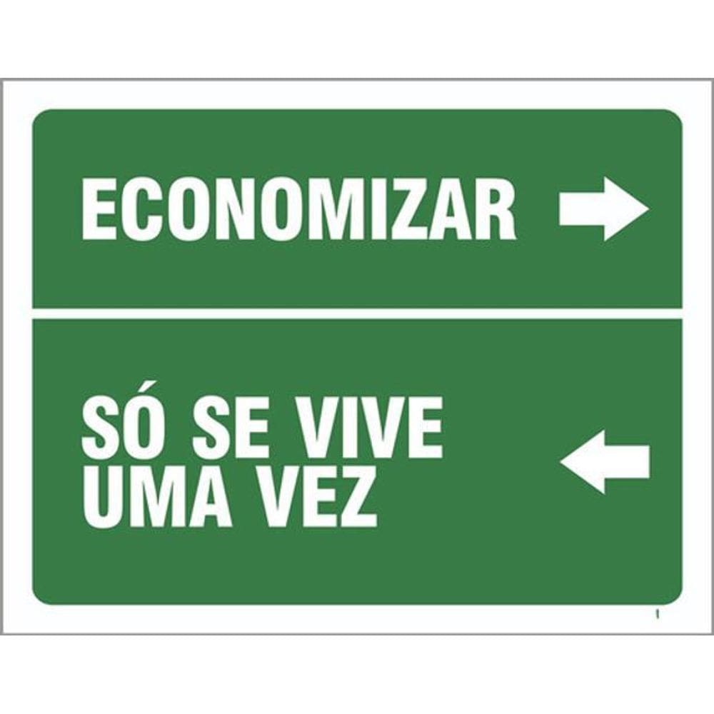 Kit 3 Placas Sinalização - Economizar Só Se Vive Uma Vez
